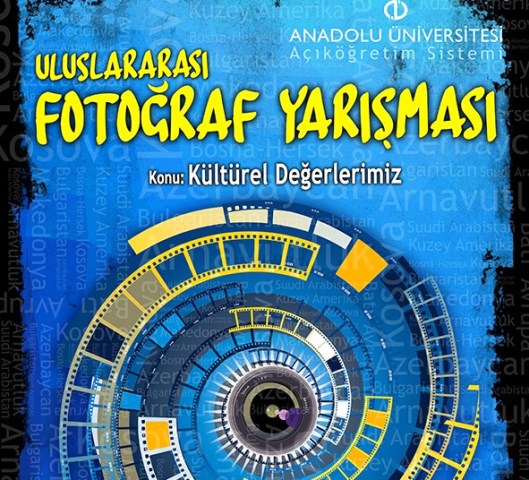 AÇIKÖĞRETİM SİSTEMİ BÜNYESİNDE ULUSLARARASI FOTOĞRAF YARIŞMASI