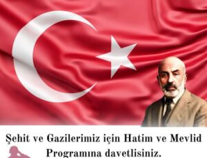 “GERÇEK” DERNEĞİ’NDE MEHMET AKİF ERSOY’U VE ŞEHİTLERİ ANMA PROGRAMI DÜZENLENECEK