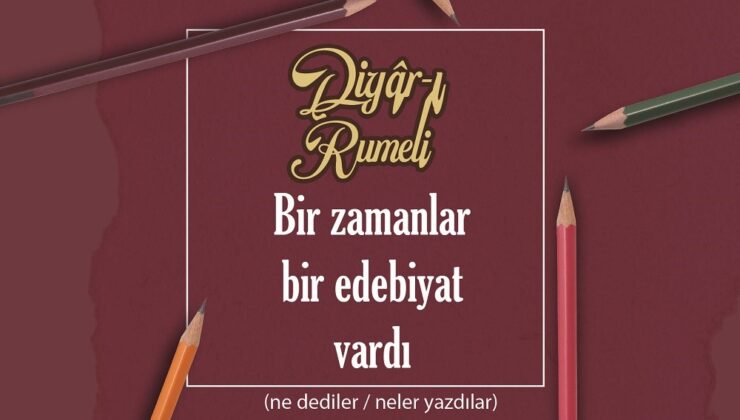 AGİM RİFAT YEŞEREN’İN “BİR ZAMANLAR BİR EDEBİYAT VARDI“ KİTABI ÇIKTI